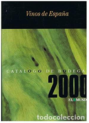 Libros: VINOS DE ESPA&Ntilde;A. CAT&Aacute;LOGO DE BODEGAS 2000. - Editorial. - Foto 1