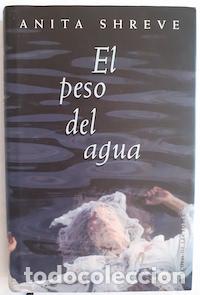 Libros: El peso del agua - Anita Shreve - Foto 1