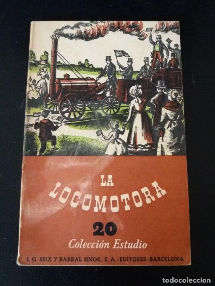 Libros: La locomotora. - MALUQUER, Juan J.: - Foto 1