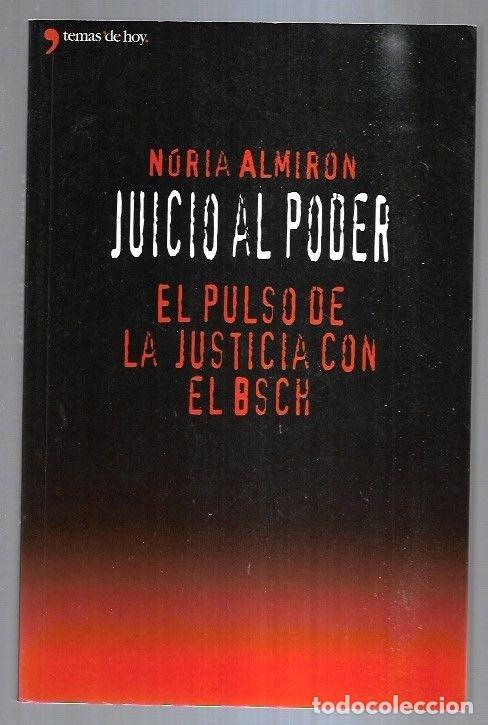 Libros: JUICIO AL PODER. EL PULSO DE LA JUSTICIA CON EL BSCH - ALMIRON, NURIA - Foto 2