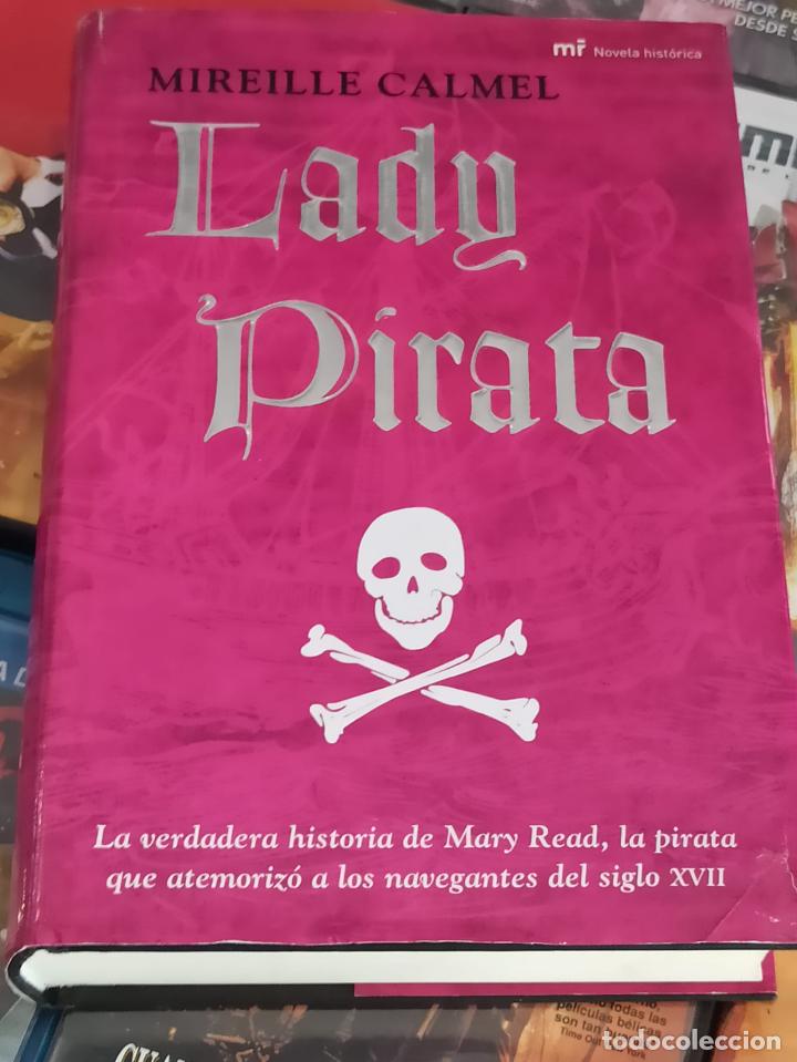 Libros: LADY PIRATA - MIREILLE CALMEL - MARTINEZ ROCA - 2008 (A26) - Foto 1