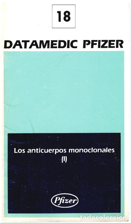 Libri di seconda mano: Los anticuerpos monoclonales I. Datamedic Pfizer 18 - A. Toledano Garc&iacute;a