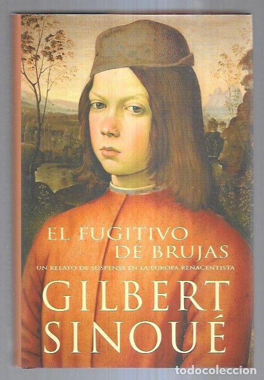 Libros: FUGITIVO DE BRUJAS - EL - SINOUE, GILBERT - Foto 1