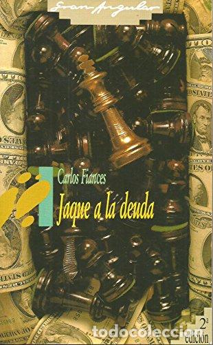 Libros: Jaque A La Deuda - Fiances, Carlos - Foto 1