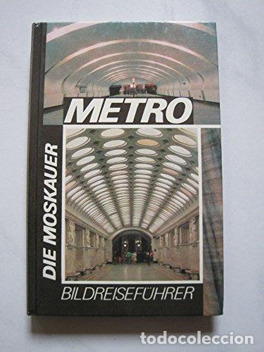 Libros: Die Moskauer Metro. Bildreisef&uuml;hrer, - Foto 1