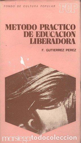 Libros: M&eacute;todo Pr&aacute;ctico De Educaci&oacute;n Liberadora, - Foto 1