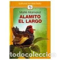 Libros: Alamito el Largo - Maite Allamand - Foto 1