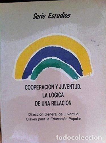 Libros: Cooperaci&oacute;n y Juventud. La L&oacute;gica de una Relaci&oacute;n - Foto 1
