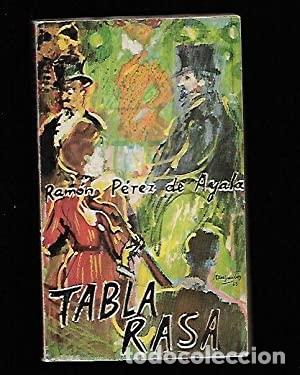 Libros: TABLA RASA - P&Eacute;REZ DE AYALA, Ram&oacute;n - Foto 1