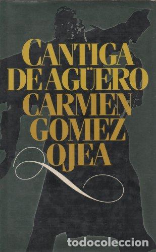 Libros: CANTICA DE AG&Uuml;ERO - G&oacute;mez Ojea, Carmen - Foto 1