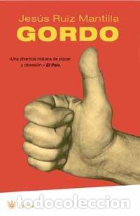 Libros: Gordo - Ruiz Mantilla, Jes&uacute;s - Foto 1