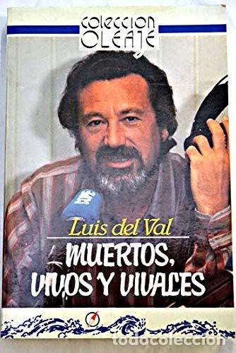 Libros: MUERTOS, VIVOS Y VIVALES - Foto 1