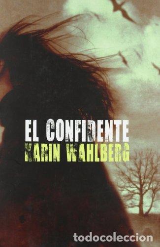 Libros: EL CONFIDENTE - Karin Wahlberg - Foto 1