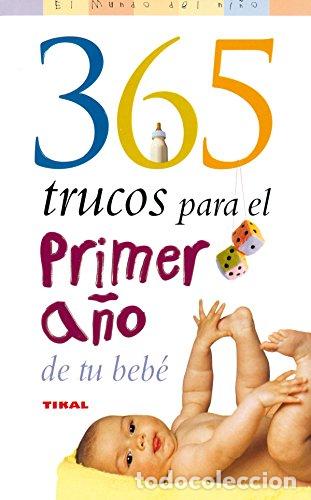 Libros: 365 Trucos Para el Primer A&ntilde;o de tu Beb&eacute; - Foto 1