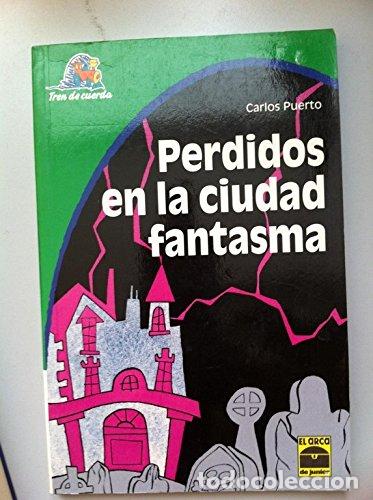 Libros: Perdidos en la ciudad fantasma - Foto 1