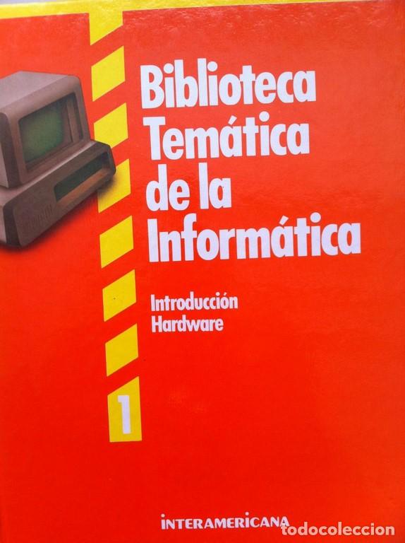 Libros: Biblioteca Tematica de la Informatica 1: introduccion. Hardware - Charles S. Parker - Foto 1