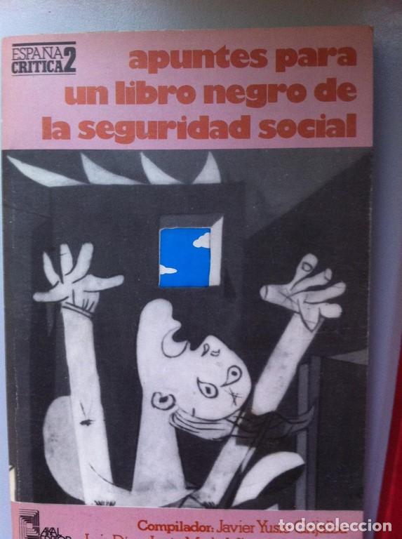 Libri di seconda mano: APUNTES PARA UN LIBRO NEGRO DE LA SEGURIDAD SOCIAL