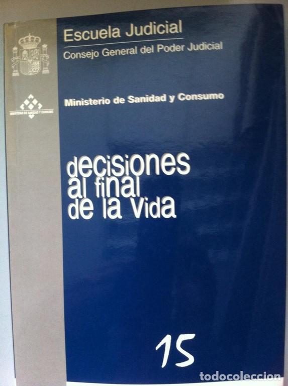 Libros: ESTUDIOS DE DERECHO JUDICIAL N&ordm; 15: Decisiones al final de la vida - Foto 1