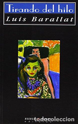 Libros: Tirando del hilo. - Barallat, Luis - Foto 1