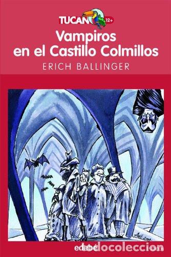 Libros: Vampiros en el Castillo Colmillos - Ballinger, Erich - Foto 1