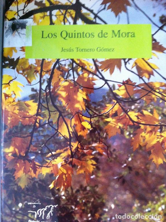 Libros: Los Quintos de Mora - Jes&uacute;s Tornero G&oacute;mez. - Foto 1