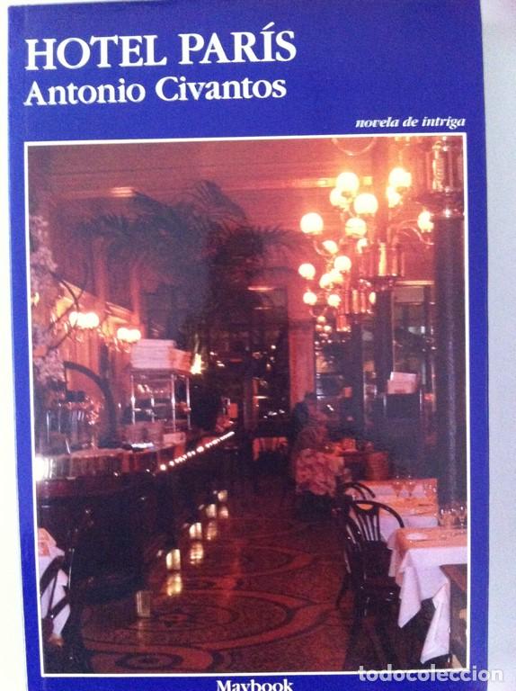 Libros: Hotel Par&iacute;s - Antonio Civantos - Foto 1