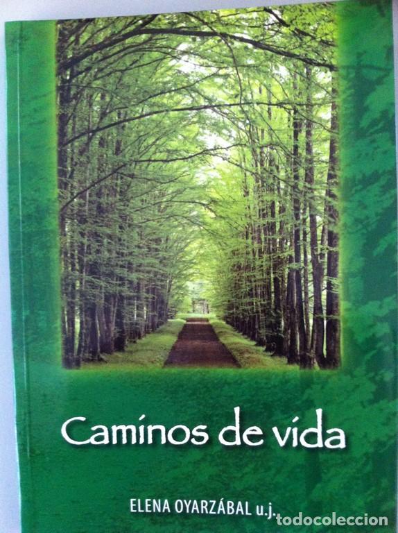 Libros: Caminos de vida - Elena Oyarz&aacute;bal - Foto 1