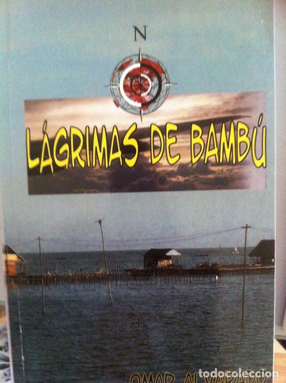 Libros: L&aacute;grimas de bamb&uacute; - Omar Alvarado - Foto 1