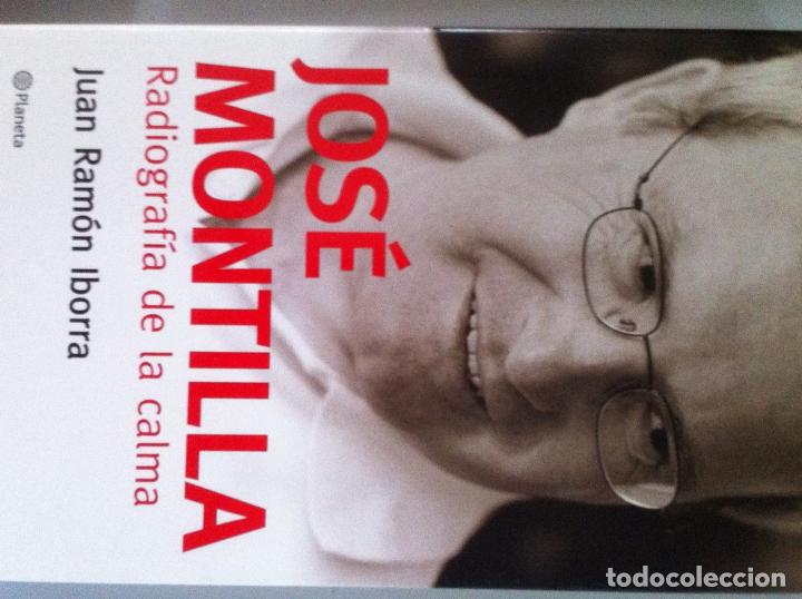 Libros: Jos&eacute; Montilla. Radiograf&iacute;a de la calma - Foto 1