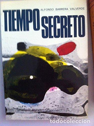 Libros: Tiempo secreto - Barrera Valverde, Alfonso - Foto 1