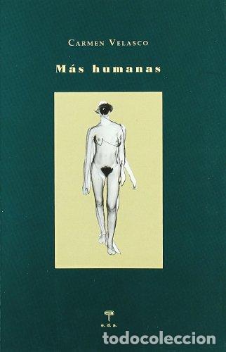Libros: MAS HUMANAS - Carmen Velasco - Foto 1