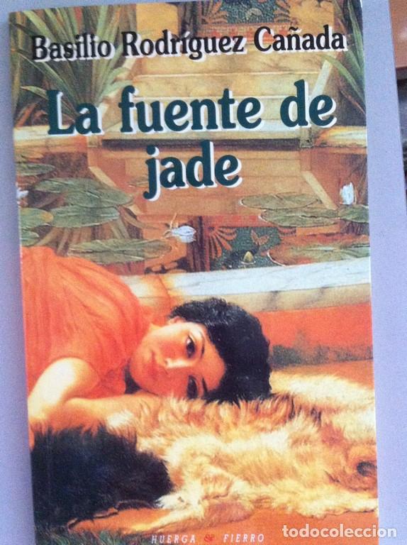 Libros: La fuente de jade - Basilio Rodriguez Ca&ntilde;ada - Foto 1