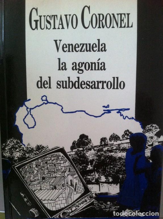 Libros: Venezuela, la Agon&iacute;a Del Subdesarrollo - Foto 1