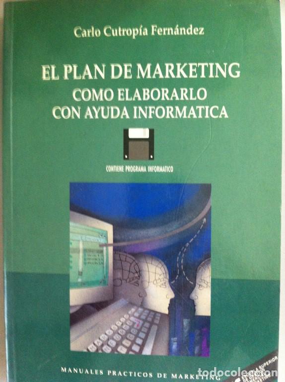 Libros: El plan de marketing. C&oacute;mo elaborarlo con ayuda inform&aacute;tica. Contiene Programa Inform&aacute;tico - Foto 1