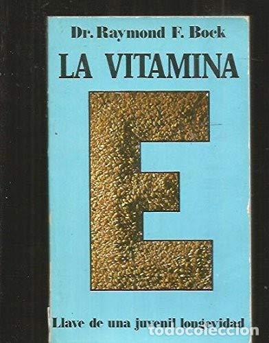 Libros: La vitamina E. Llave de una juvenil longevidad - Foto 1