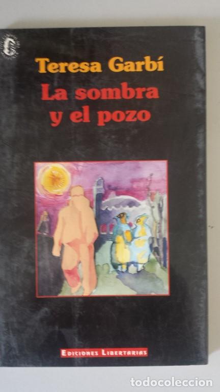 Libros: LA SOMBRA Y EL POZO - Teresa Garb&iacute; - Foto 1