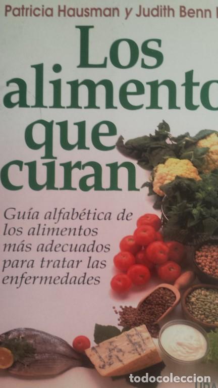 Libri di seconda mano: LOS ALIMENTOS QUE CURAN. Gu&iacute;a alfab&eacute;tica de los alimentos m&aacute;s adecuados para tratar las enfermedades