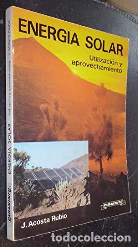 Libros: Energ&iacute;a Solar. Utilizaci&oacute;n y Aprovechamiento - Foto 1