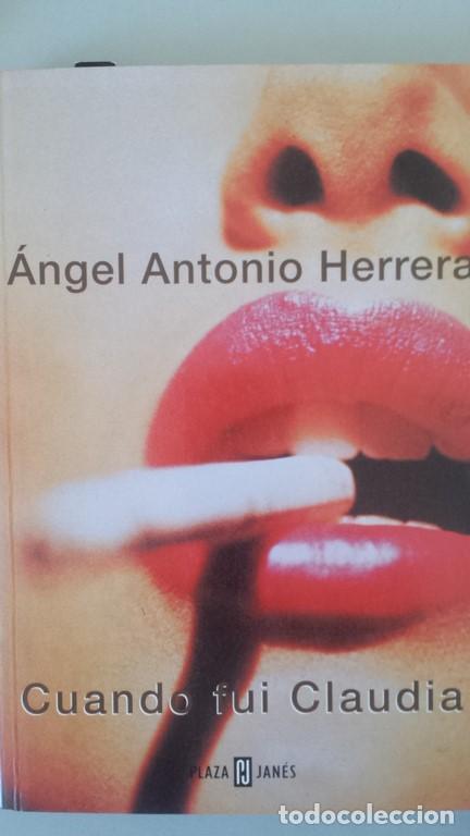 Libros: CUANDO FUI CLAUDIA - &Aacute;ngel Antonio Herrera - Foto 1