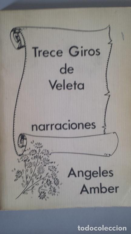 Libros: Trece giros de veleta - &Aacute;ngeles Amber - Foto 1