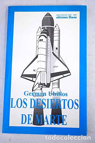 Libros: LOS DESIERTOS DE MARTE - Germ&aacute;n Usillos - Foto 1