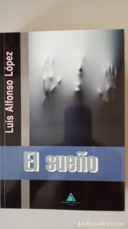 Libros: EL SUE&Ntilde;O - Luis Alfonso L&oacute;pez - Foto 1