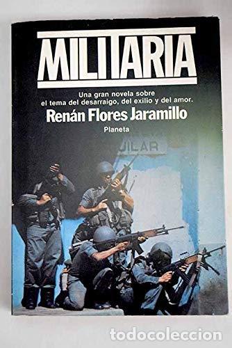 Libros: MILITARIA - Ren&aacute;n Flores Jaramillo - Foto 1