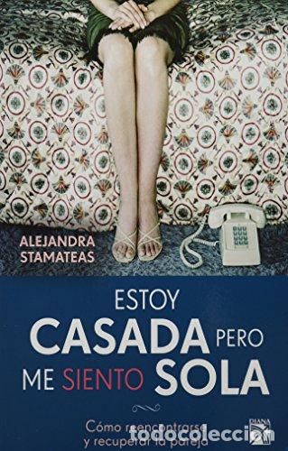 Libros: Estoy casada pero me siento sola - Foto 1