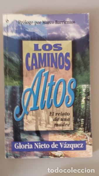Libros: Los Caminos Altos. El relato de una madre - Foto 1