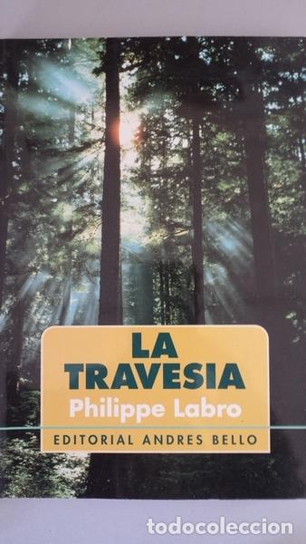 Libros: LA TRAVESIA - Philippe Labro - Foto 1