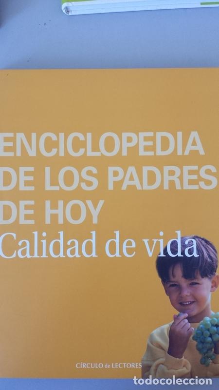 Libros: Enciclopedia de los padres de hoy. Calidad de Vida - Foto 1