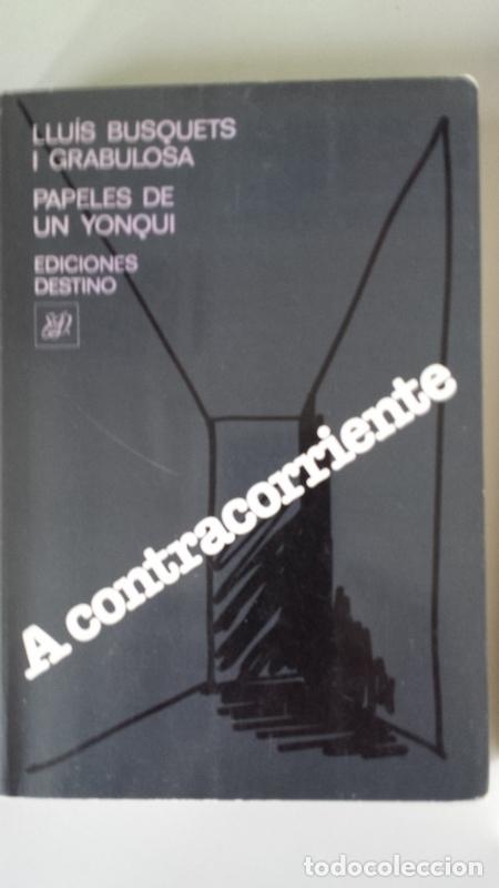 Libros: A contracorriente. Papeles de un yonqui. - Foto 1