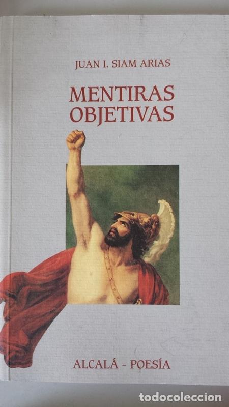 Libros: Mentiras Objetivas - Juan Isidro Siam Arias - Foto 1