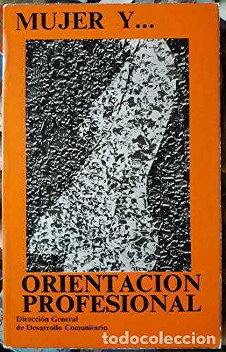 Libros: MUJER Y ORIENTACION PROFESIONAL - Foto 1